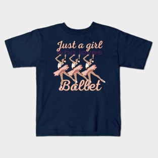 Just a girl who loves ballet Kids T-Shirt